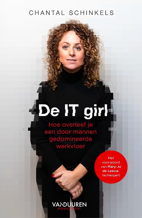 Boekomslag. Chantal Schinkels: "De IT Girl - hoe overleef je een door mannen gedomineerde werkvloer". Uitgegeven door Van Duuren Management
