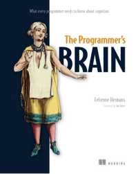 Omslag The Programmer's Brain: What every programmer needs to know about cognition
